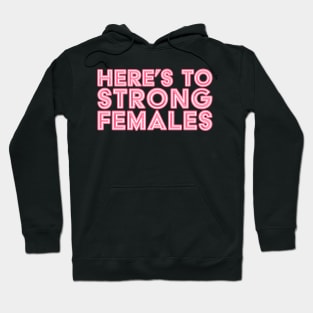 Strong Females Women Empowerment Pink Hoodie